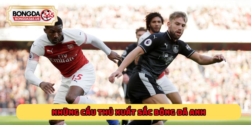 Những cầu thủ xuất sắc trong lịch sử bóng Đá Anh